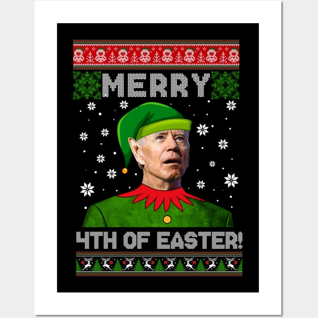 Merry 4th Of Easter Funny Joe Biden Christmas Ugly Sweater Wall Art by petemphasis